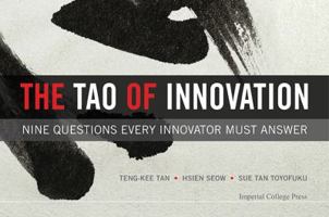 Tao of Innovation, The: Nine Questions Every Innovator Must Answer 1783266201 Book Cover