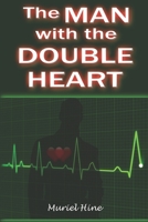 The Man with the Double Heart 163703069X Book Cover