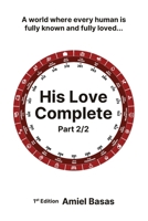 His Love Complete Part 2/2 0648639150 Book Cover