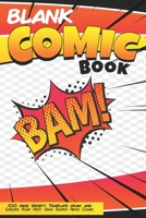 Blank Comic Book Bam 100 Page Variety Template Draw And Create Your Very Own Super Hero Comic: Create Your Very Own Comic Strip 6x9 Notebook Sketchbook for Kids and Adults Alike 1698186290 Book Cover