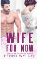 Wife for Now 1096784815 Book Cover