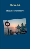 Cluburlaub: inklusive 3738648259 Book Cover
