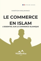 Le Commerce en Islam: Halal investissement; Business; Islam; Coran; Sunna (French Edition) B0D3BGH934 Book Cover