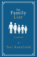 The Family Liar: A Novel 0998425753 Book Cover
