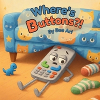 Where's Buttons?! 1066641625 Book Cover