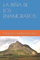 LA PEÑA DE LOS ENAMORADOS (Spanish Edition) 1073719464 Book Cover