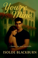 You're Mine (Forever Ours) B0FTZ6RMXH Book Cover