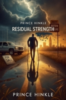 Prince Hinkle Residual Strength B0F31MLRCV Book Cover