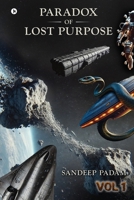 Paradox of Lost Purpose - VOL 1 B0F9DTYJG4 Book Cover
