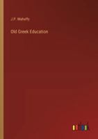 Old Greek Education 3368927922 Book Cover