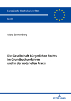 Die Gesellschaft Buergerlichen Rechts Im Grundbuchverfahren Und in Der Notariellen Praxis 3631800339 Book Cover