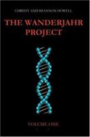 The Wanderjahr Project: Volume One 0595339964 Book Cover