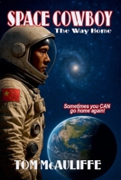 Space Cowboy - The Way Home B0F8PLTFPF Book Cover