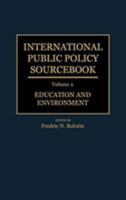 International Public Policy Sourcebook: 2 Vols 0313267790 Book Cover