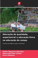 Educação de qualidade, experiencial e educação física na educação do campo (Portuguese Edition) 6207228049 Book Cover