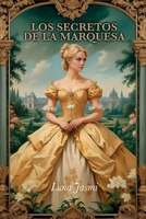 LOS SECRETOS DE LA MARQUESA (Spanish Edition) B0FHFZQTL1 Book Cover