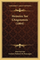 Memoire Sur L'Angoumois (1864) 1166784282 Book Cover