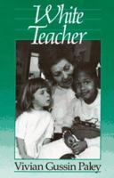White Teacher (with a New Preface) 0674002733 Book Cover