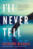 I'll Never Tell 1542040345 Book Cover