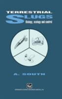 Terrestrial Slugs: Biology, Ecology and Control 0412368102 Book Cover