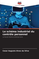 Le schéma industriel du contrôle personnel (French Edition) 6208302951 Book Cover