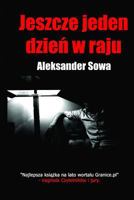 Jeszcze jeden dzien w raju 149474337X Book Cover