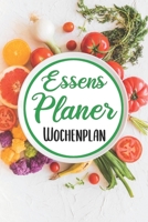 Essens Planer Wochenplan: Essensplaner | Einkausfplan A5,  Einkaufsliste, Menüplaner | 52 Wochenplan (German Edition) 1689295007 Book Cover