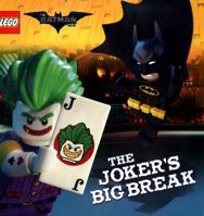 The LEGO Batman Movie: The Joker's Big Break 1407177257 Book Cover