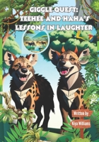 Giggle Quest: Teehee and Haha's Lessons in Laughter B0CTTDPH62 Book Cover
