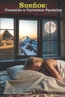 Sueños - Conexión a Universos Paralelos 179400288X Book Cover
