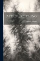 Art Of Sketching 1377132900 Book Cover
