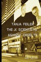 The X Scientists Against Cruelty: Dark Thriller 1540640051 Book Cover