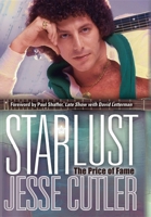 Starlust: The Price of Fame 1600374174 Book Cover