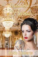 Diamond Heiress 1502707950 Book Cover
