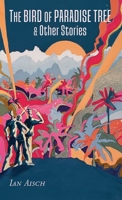 The Bird of Paradise Tree & Other Stories 0648700852 Book Cover