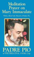 Meditation Prayer on Mary Immaculate 0895550997 Book Cover