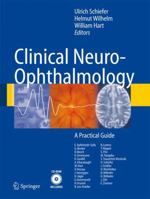 Clinical Neuro-Ophthalmology: A Practical Guide 3540327061 Book Cover