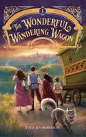 The Wonderful Wandering Wagon - A Middle Grade Fantasy Adventure: Dyslexia Friendly Edition 1959158201 Book Cover