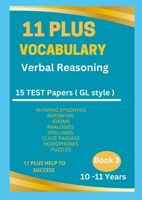 11 Plus Vocabulary Verbal Reasoning Book 3 - 10 to 11 years 1326215612 Book Cover