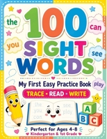 100 Sight Words: My First Easy Practice Book to Trace, Read and Write for Kids Early Learning (Perfect for Ages 4-8, Kindergarten and 1st Grade) 8368294339 Book Cover