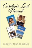 Carolyn's Last Hoorah 1478781009 Book Cover