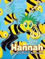 Hannah: The Very Unusual Bumblebee 149692407X Book Cover