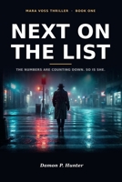 “NEXT ON THE LIST”: A Gripping Serial Killer Thriller with a Twist You Won’t See Coming | Mara Voss Detective Series, Book 1 B0H68CZQ2B Book Cover