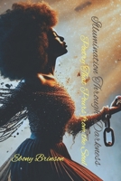 Illumination Through Darkness: Poetry That Pours from the Soul B0DV3HKYPN Book Cover