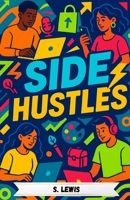 Side Hustles for Gen Z B0F5P345GX Book Cover