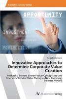 Innovative Approaches to Determine Corporate Value Creation 3639493524 Book Cover