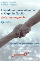 Cuando Me Encuetro Con El Capitan Garfio... No Me Engancho 8433019600 Book Cover