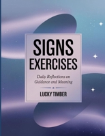 Signs Exercises: Daily Reflections on Guidance and Meaning B0FZLS91GL Book Cover