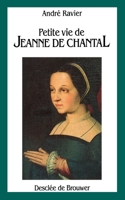 Petite vie de Jeanne de Chantal (Collection "Petite vie de--") (French Edition) 2220032760 Book Cover