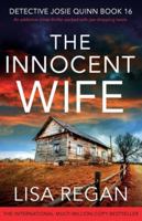 The Innocent Wife: An addictive crime thriller packed with jaw-dropping twists 1803149094 Book Cover